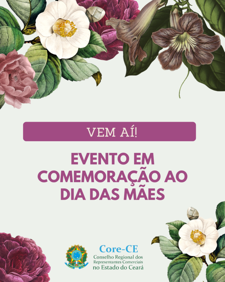 Core do Ceará realiza palestra em homenagem ao Dia das Mães para Representantes Comerciais 