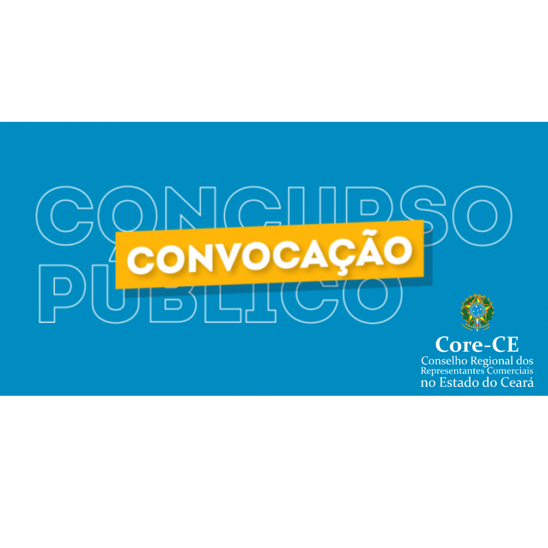 Publicado Edital de Convocação referente ao concurso público do Core-CE