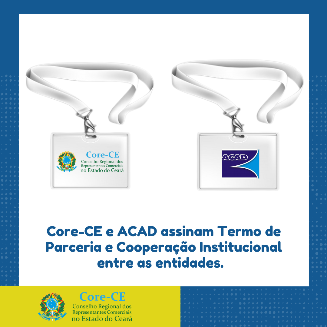 Core-CE assina termo de cooperação com a Acad com ações para representantes comerciais nesta terça-feira, dia 8