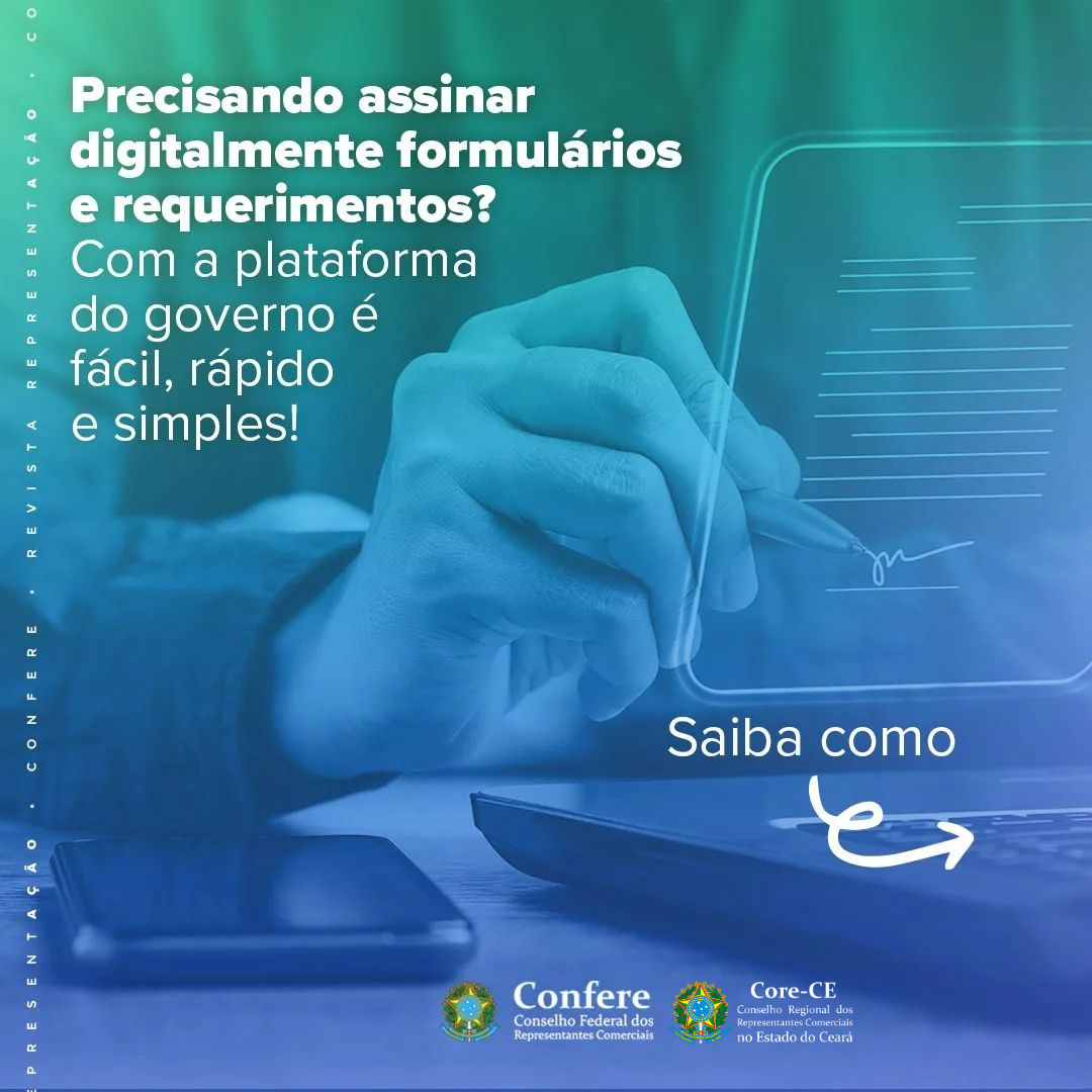 Assinatura Eletrônica: Core do Ceará incentiva que formulários e requerimentos sejam assinados eletronicamente